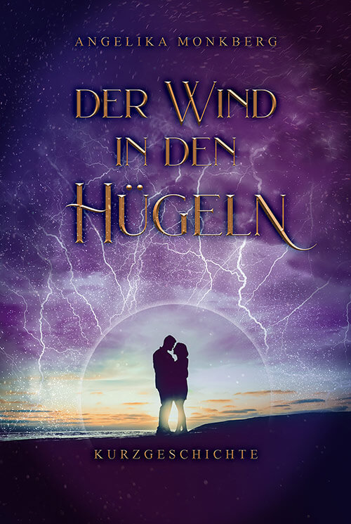 Angelika Monkberg - Der Wind in den Hügeln - eBook