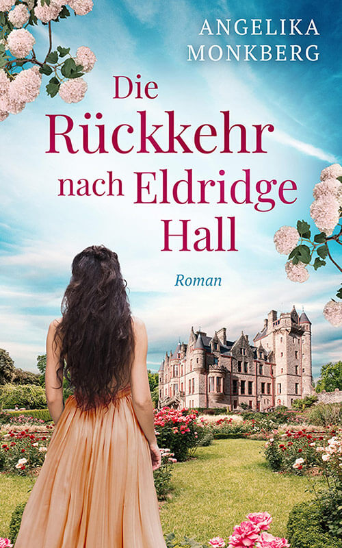 Angelika Monkberg - Die Rückkehr nach Eldridge Hall - eBook